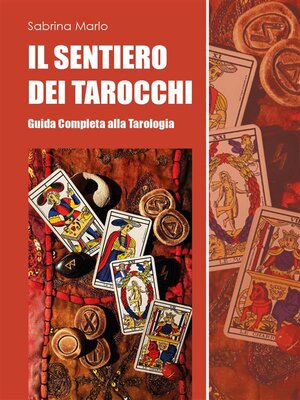 cover image of Il sentiero dei tarocchi. Guida completa alla tarologia